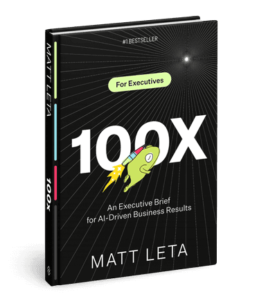 100x: An Executive Brief for AI-Driven Business Results cover